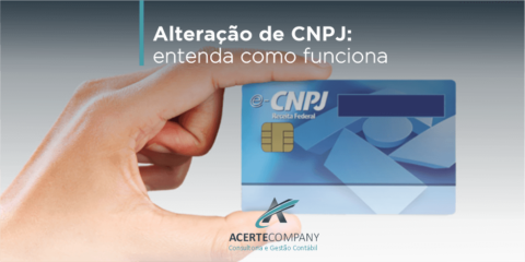 Alteração de CNPJ Entenda como Funciona