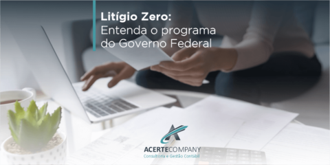 Litígio Zero Entenda o Programa do Governo Federal