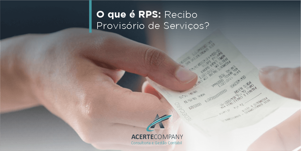 O que é RPS: Recibo Provisório de Serviços? Entenda Sobre o Assunto